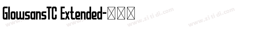 GlowsansTC Extended字体转换